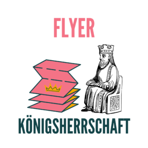 Europa im Mittelalter: Flyer zur Königsherrschaft