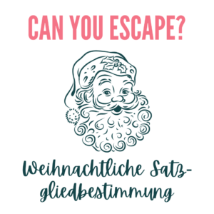 Escape-Room: Mit Satzgliedern zu den Weihnachtsgeschenken