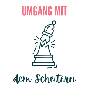 Umgang mit dem Scheitern