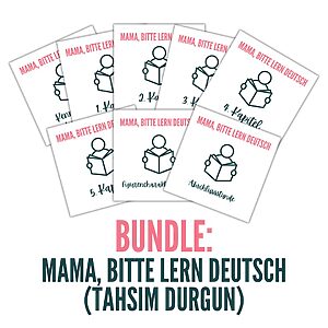 Unterrichtseinheit: Mama, bitte lern Deutsch (Tahsim Durgun)