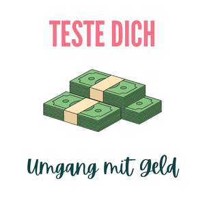 Teste dich: Umgang mit Geld