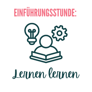 Einführungsstunde: Lernen lernen