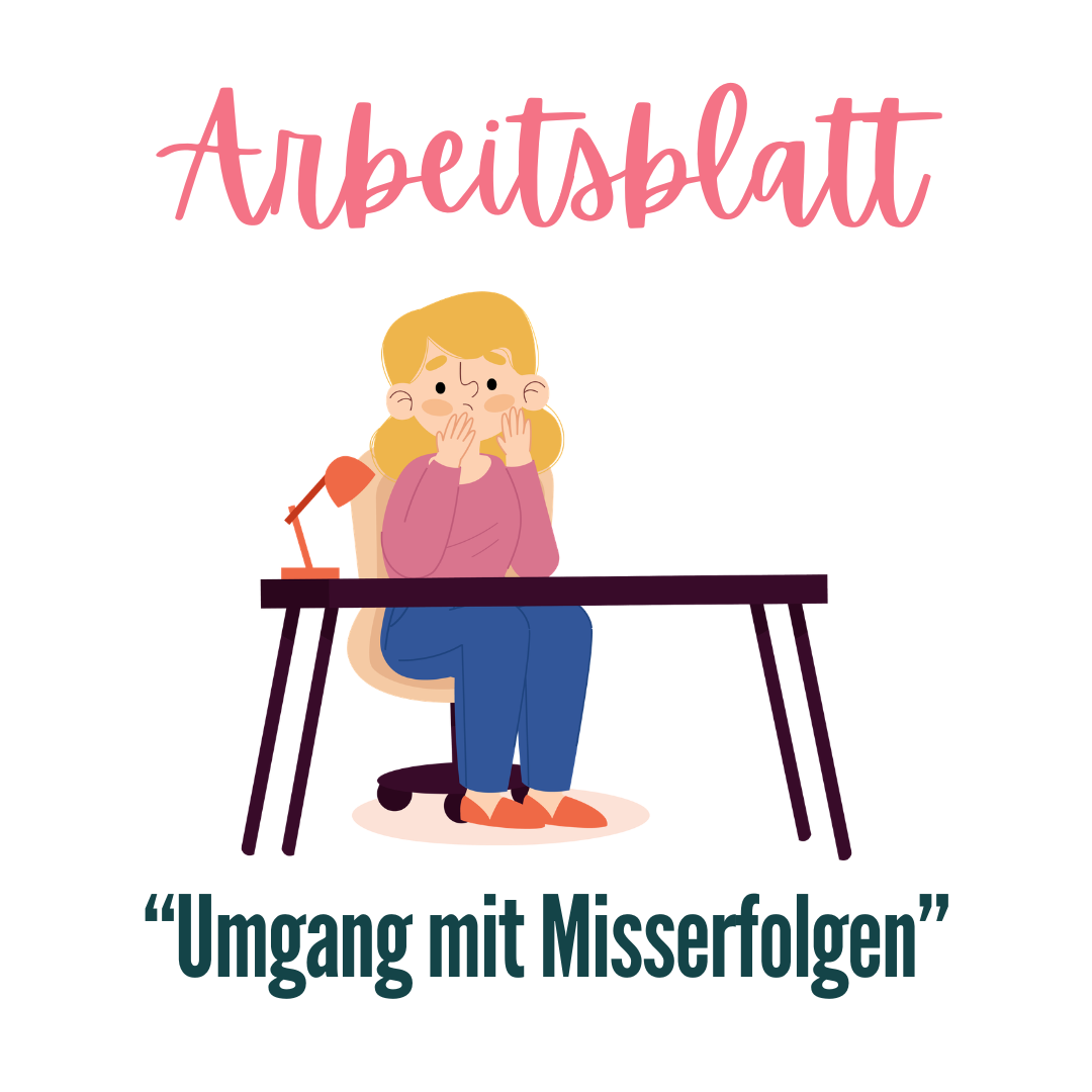 Arbeits- und Lösungsblatt zum Lernvideo „Umgang mit Misserfolgen“