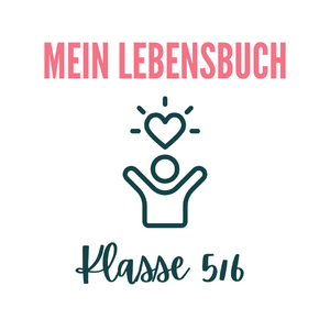 Mein Lebensbuch - Klasse 5 & 6